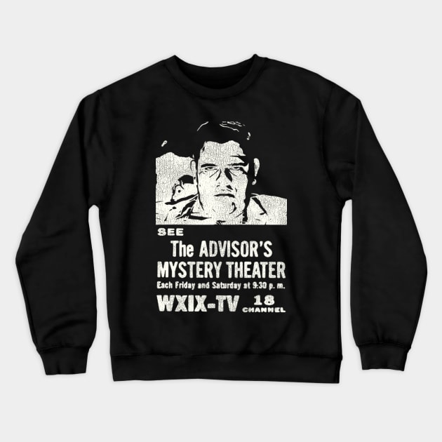 The Advisor Mystery Theater Horror Host WXIX Milwaukee Crewneck Sweatshirt by darklordpug